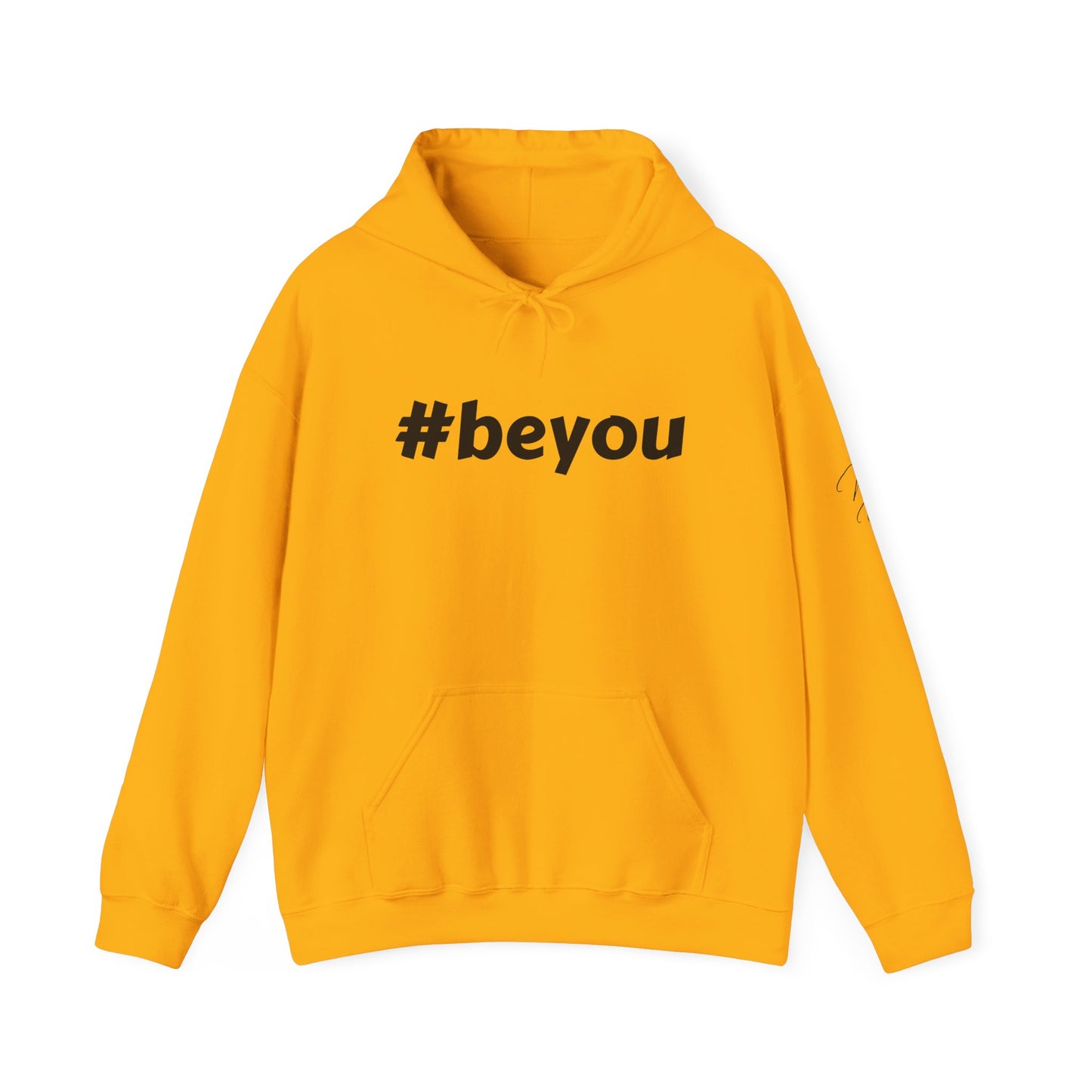 Apparel: Hoodie with Black #beyou Print