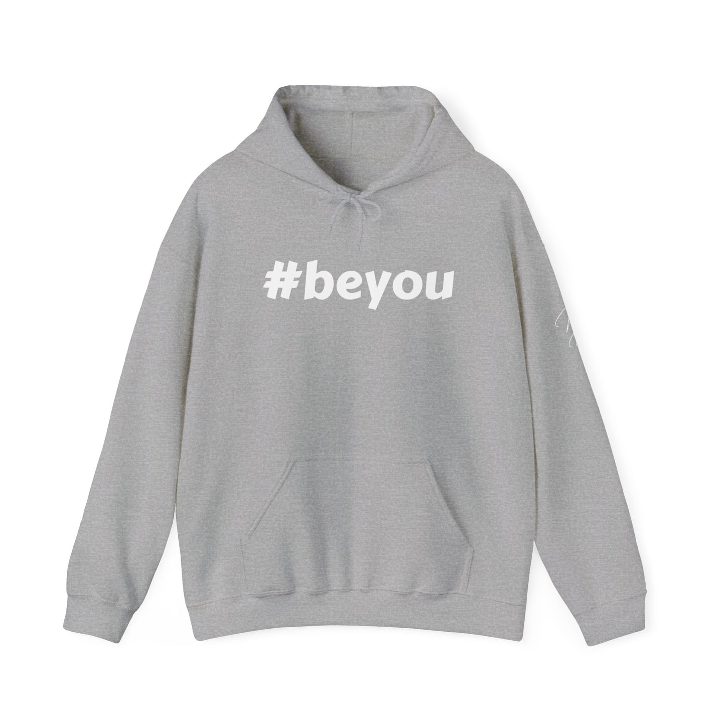 Apparel: Hoodie with White #beyou Print