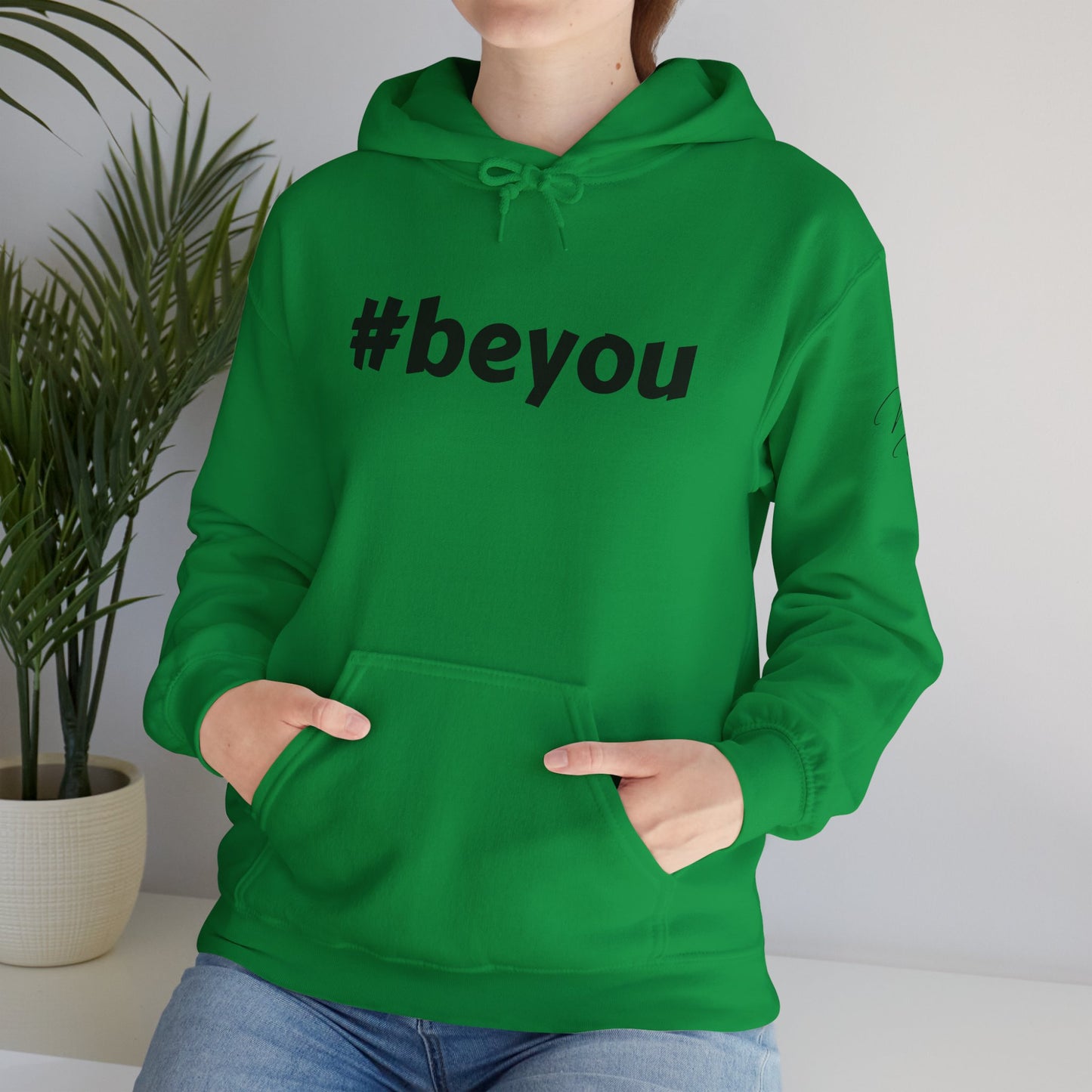 Apparel: Hoodie with Black #beyou Print