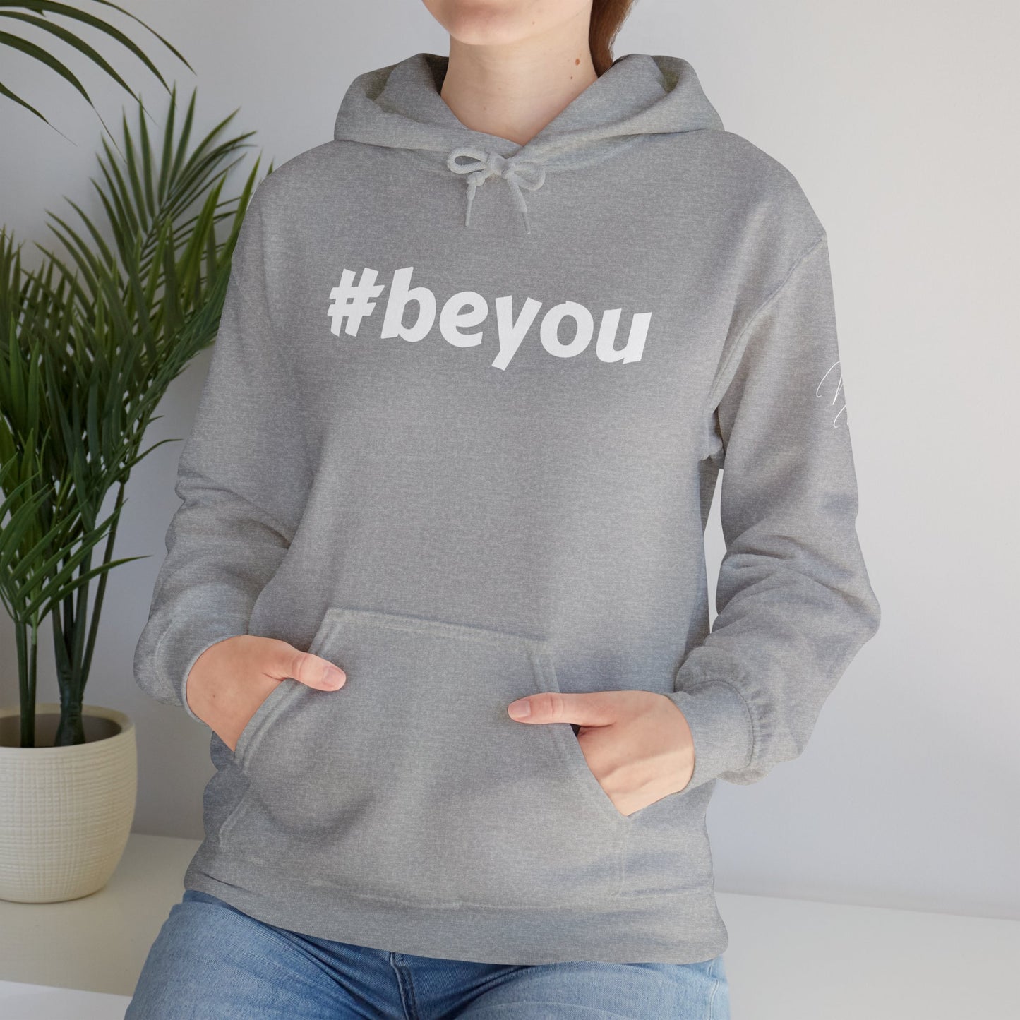 Apparel: Hoodie with White #beyou Print