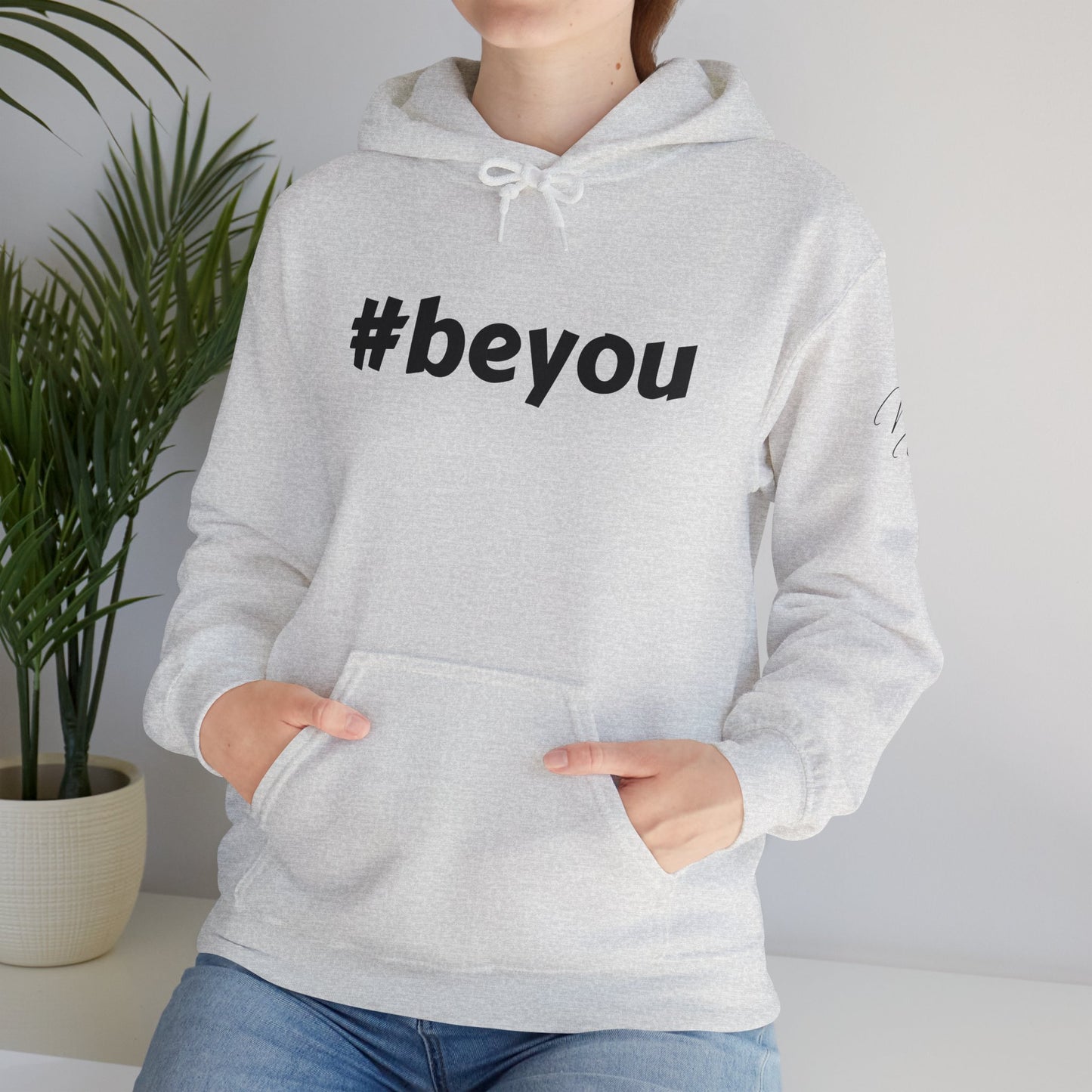 Apparel: Hoodie with Black #beyou Print