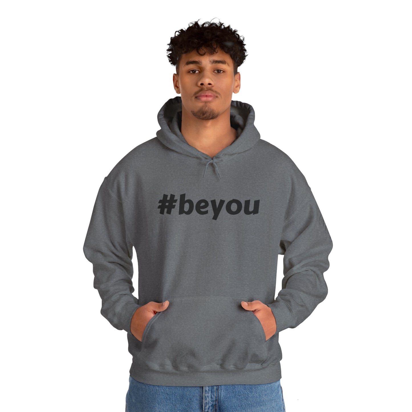 Apparel: Hoodie with Black #beyou Print