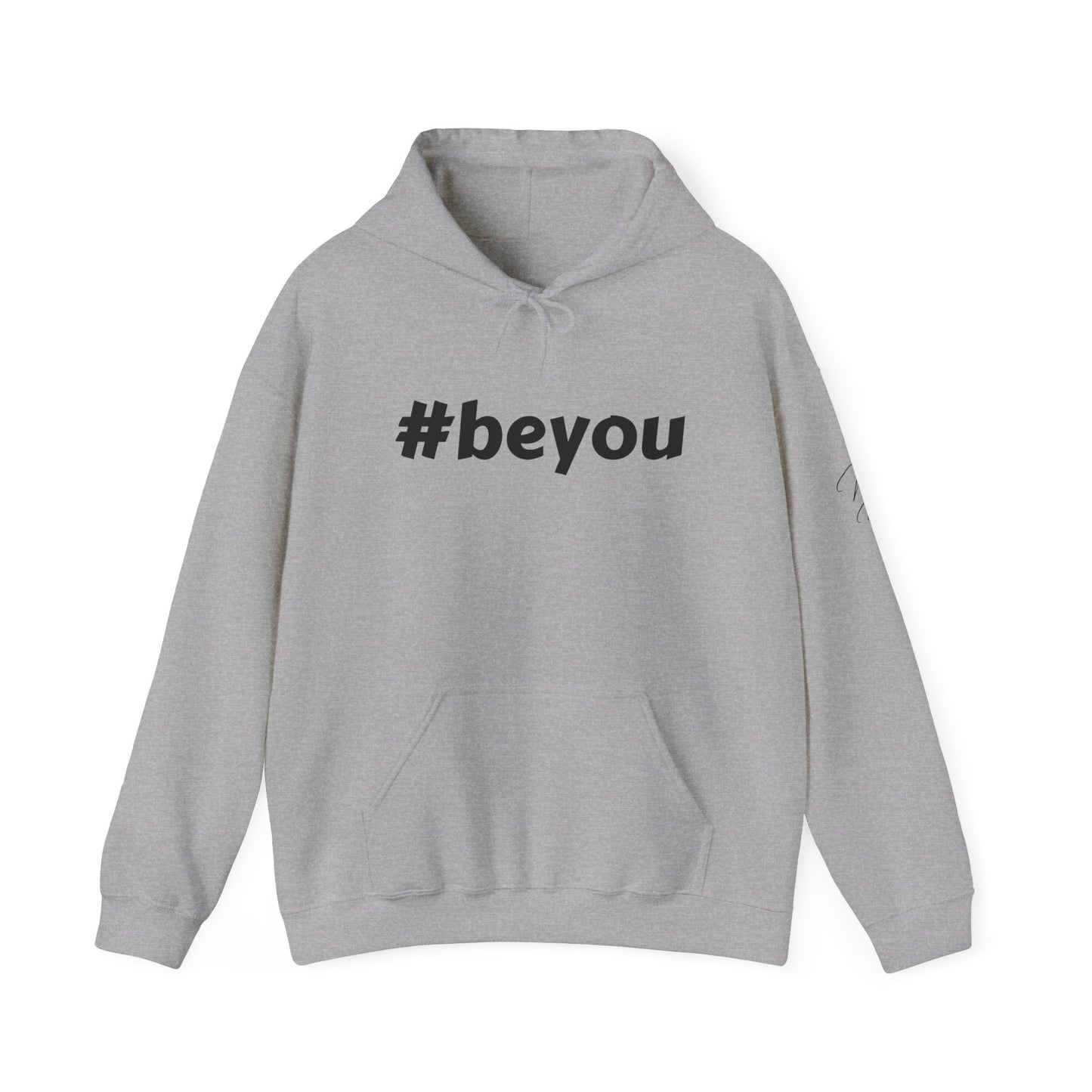 Apparel: Hoodie with Black #beyou Print