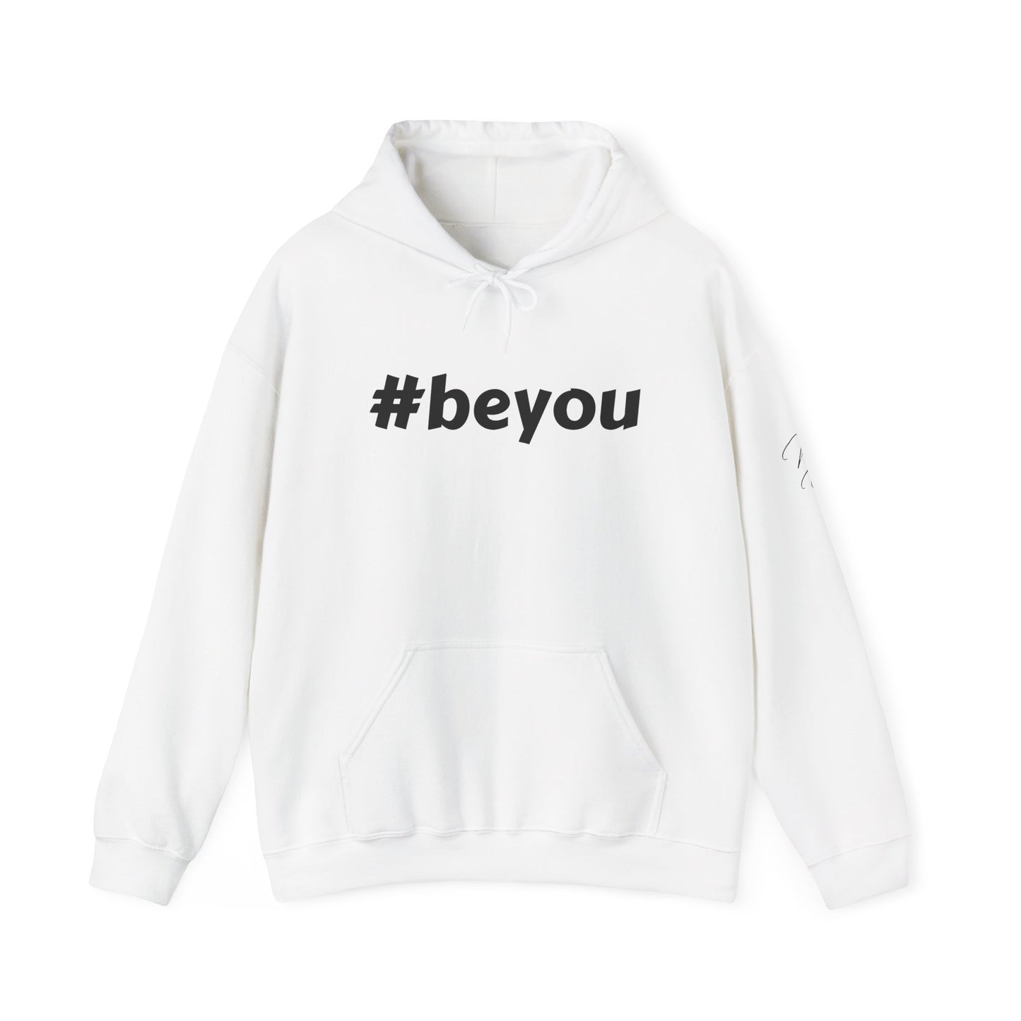 Apparel: Hoodie with Black #beyou Print