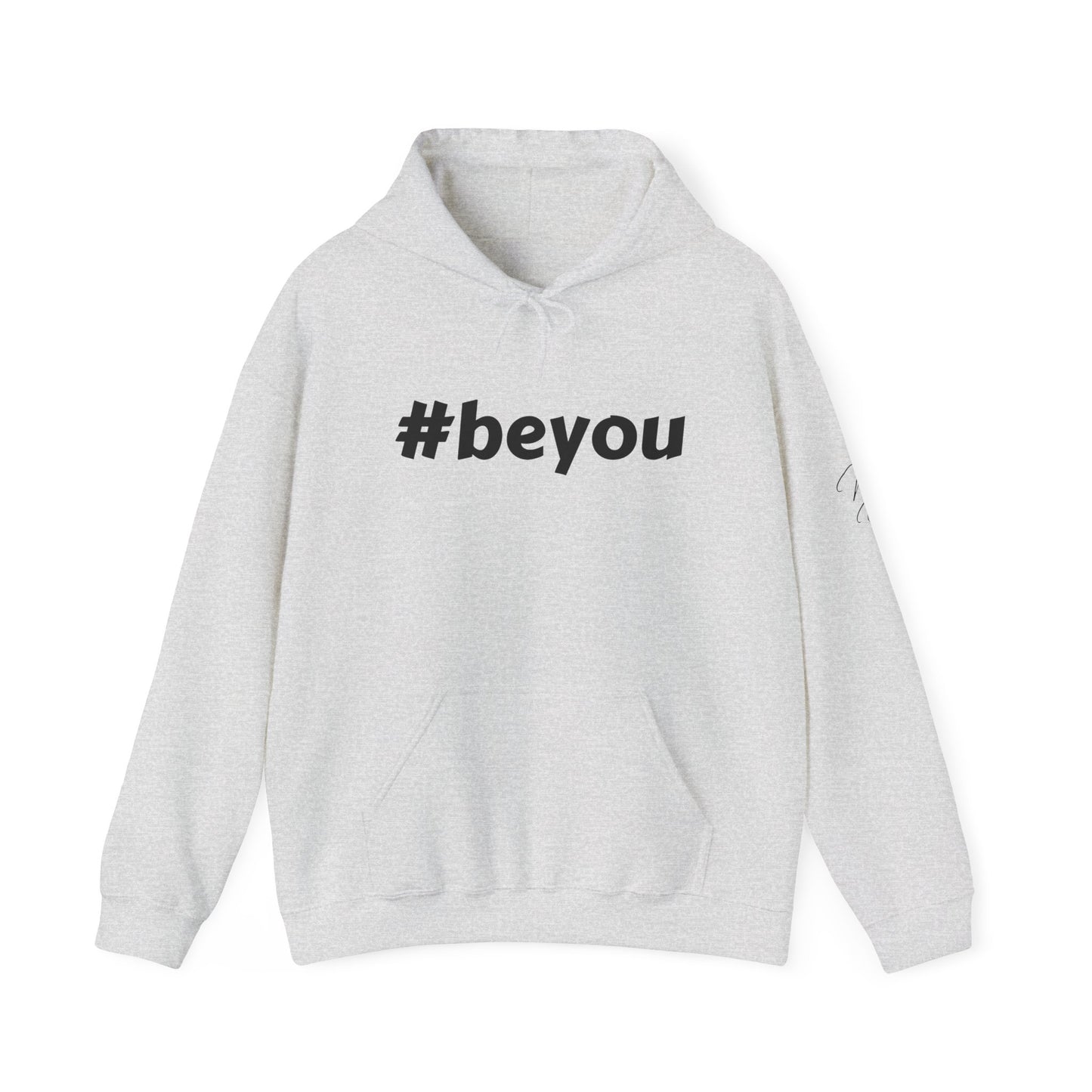 Apparel: Hoodie with Black #beyou Print