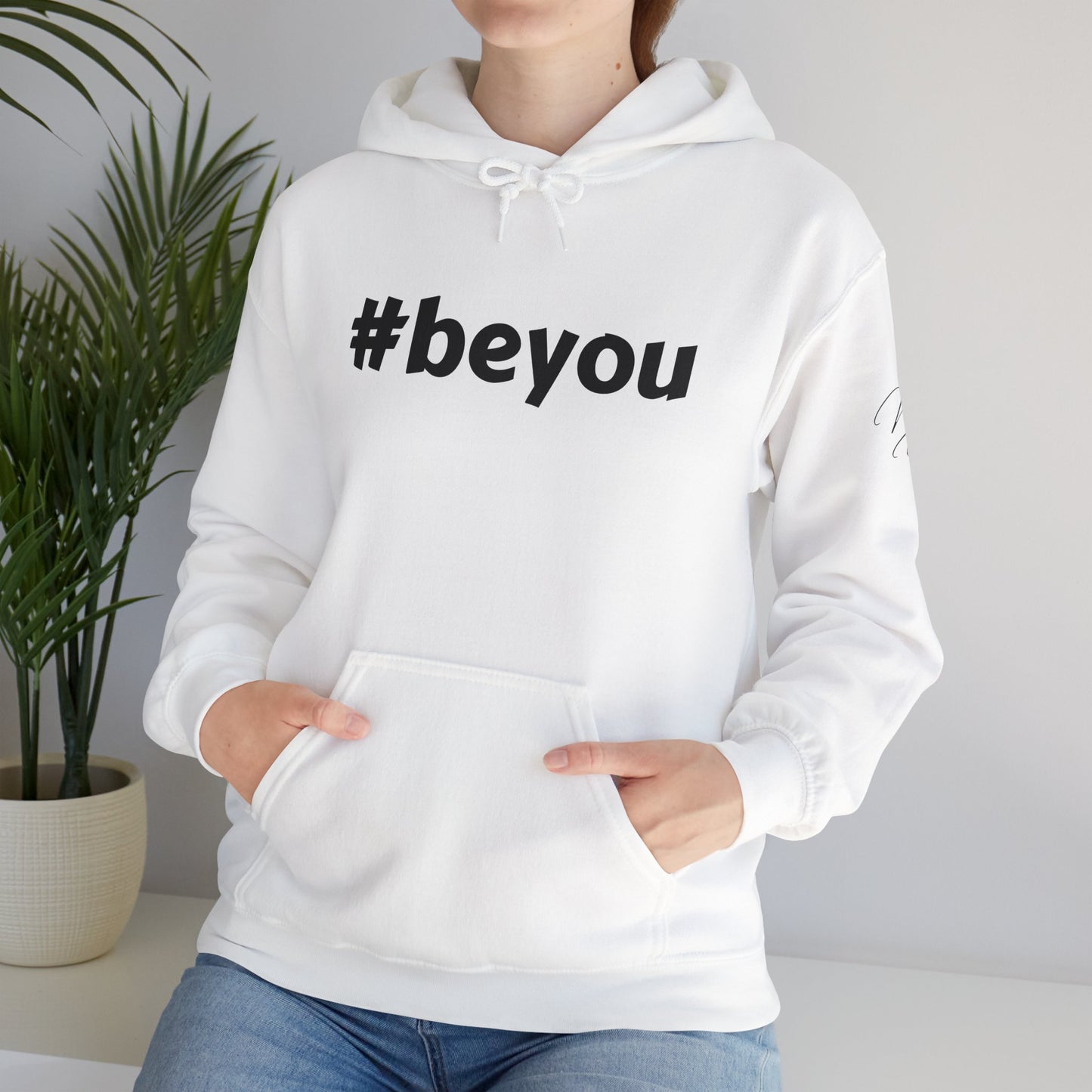 Apparel: Hoodie with Black #beyou Print